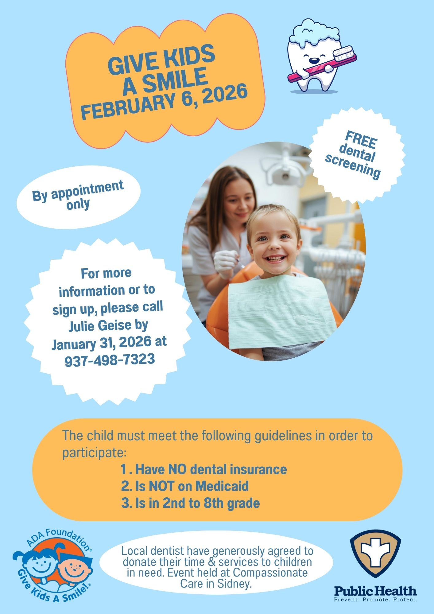 Free Dental Screening for kids (2nd-8th grade) February 6, 2026 by appointment only. Contact Julie Geise 937-498-7323